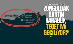 Zonguldak, Bartın, Karabük teğet mi Geçiliyor?