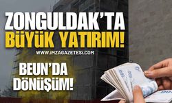 Zonguldak BEUN'da Büyük Yatırım!