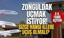Zonguldak Uçmak İstiyor! Sizce Zonguldak Havalimanı'ndan Hangi İllere Uçuş Olmalı?