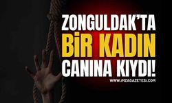 Zonguldak'ta Bir Kadın Kendi Yaşamına Son Verdi!