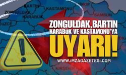 Zonguldak, Kastamonu, Karabük ve Bartın İçin Kritik Uyarı!