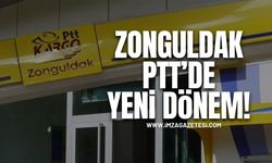 Zonguldak PTT’de Yeni Dönem!