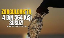 Zonguldak’ta 4 bin 564 Kişi Susuz…!
