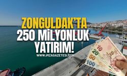 Zonguldak'ta 250 Milyonluk Dev Yatırım!