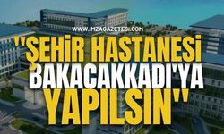 Zonguldak'a Yapılacak "Şehir Hastanesi Bakacakkadı'ya Yapılsın"