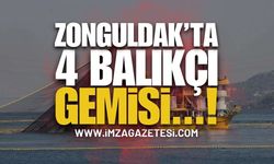 Zonguldak’ta 4 Balıkçı Gemisi…!