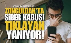 Zonguldak’ta Siber Kabus! Dikkat, Tıklayan Yanıyor!