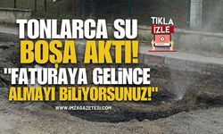 Zonguldak'ta Tonlarca Su Boşa Aktı! "Faturaya Gelince Almayı Biliyorsunuz!"