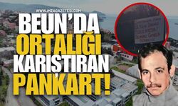BEUN’da Ortalığı Karıştıran Pankart! İnceleme Başlatıldı