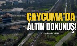 Çaycuma’da Altın Dokunuş!