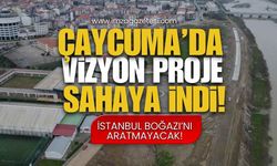 Çaycuma’da Vizyon Proje Sahaya İndi! İstanbul Boğazı’nı Aratmayacak!