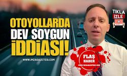 Deniz Yavuzyılmaz: Bu Bir Vatana İhanet Planıdır! Otoyollarda Dev Soygun İddiası!