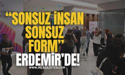Erdemir'de “Sonsuz İnsan, Sonsuz Form”