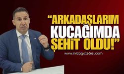 Emekli Albay Orkun Özeller, "Arkadaşlarım Kucağımda Şehit Oldu!"