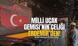 Millî Uçak Gemisi’nin Çeliği Erdemir’den!