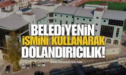 Ereğli Belediyesi'nin İsmini Kullanarak Dolandırıcılık!