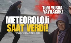 Meteoroloji Saat Verdi! Batıdan Girecek, Tüm Yurda Yayılacak!
