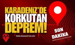 Karadeniz’de Korkutan Deprem!