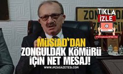 MÜSİAD'dan Zonguldak Kömürü İçin Net Tavır: “Yerli Kaynak Kullanılmalı”