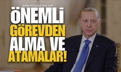 Önemli Görevden Alma ve Atamalar!