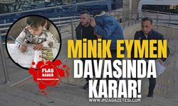 4 Yaşındaki Sarp Eymen’in Ölümüne Sebep Olan Sanık Hakkında Karar!