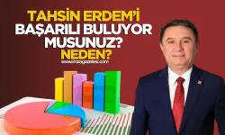 Zonguldak Belediye Başkanı Tahsin Erdem'i başarılı buluyor musunuz? Neden?