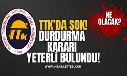 TTK’ya Şok! İkinci Bilirkişi Ocaklardaki İş Durdurma Kararını Yeterli Buldu, Gözler Mahkemede!