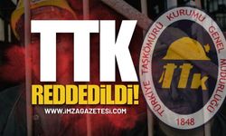 Türkiye Taşkömürü Kurumu (TTK) Reddedildi!
