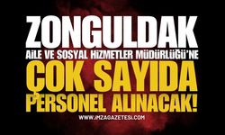 Zonguldak Aile ve Sosyal Hizmetler Müdürlüğü Personel Alımı