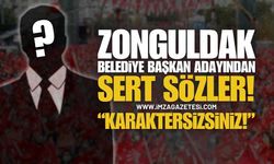 Zonguldak Eski Belediye Başkan Adayından "Karaktersizsiniz" Çıkışı!