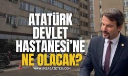 CHP’li Ertuğrul, “Zonguldak Atatürk Devlet Hastanesinin Akıbeti Ne Olacak?”