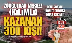 Zonguldak Merkez (Kilimli) TOKİ Sosyal Konut Projesi Kazanan 300 Kişi