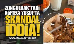 Zonguldak'taki Köfteci Yusuf'ta Skandal İddia!