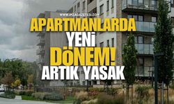 Apartmanlarda Yeni Dönem! Artık Yasak