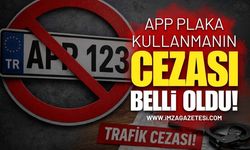 APP Plaka Kullanmanın Cezası Belli Oldu!