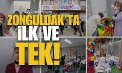 ZONGULDAK’TA İLK VE TEK!