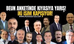 BEUN Anketinde Kıyasıya Yarış! Zirvede İki İsim Kapışıyor!