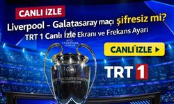 TRT 1 Canlı Yayın İzle Liverpool Galatasaray Maçı Şifresiz Ve HD İzleme Rehberi