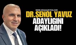 Dr. Şenol Yavuz başkan adaylığını açıkladı!