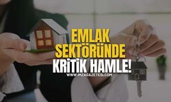 Emlak Sektöründe Kritik Hamle!