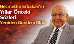 Sosyal Medyada Erbakan’ın Yıllar Önceki Konuşması Gündem Oldu