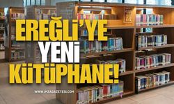 Ereğli’ye Yeni Kütüphane Müjdesi! İlk Adım Atıldı