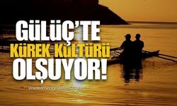 Gülüç’te Kürek Kültürü Oluşuyor!