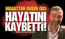İnşaatta Kaza: Yüksekten Düşen İşçi Hayatını Kaybetti