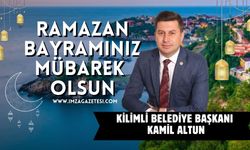 Kilimli Belediye Başkanı Kamil Altun Ramazan Bayramı Mesajı