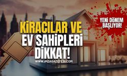 Kiracılar Ve Ev Sahipleri Dikkat! Yeni Dönem Başlıyor!