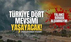 Türkiye Dört Mevsimi Yaşayacak! Meteoroloji'den Yalancı Bahara Aldanmayın Uyarısı!