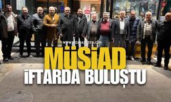 MÜSİAD Zonguldak İftar Buluşmasıyla Üyelerini Bir Araya Getirdi