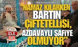 "Namaz Kılarken Bartın Çiftetellisi, Azdavaylı Safiye Olmuyor!"