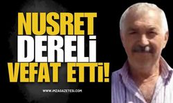 Nusret Dereli Vefat Etti!